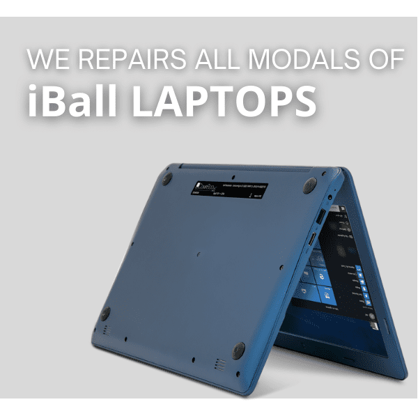 iBall Laptop Repair Services In Delhi, Noida, Ghaziabad & Gurgaon COMPUTER